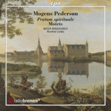 Weser-renaissance / Cordes: Mogens Pederson: Pratum Spirituale - Motets & Hymns - CD