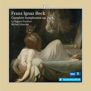 La Stagione Frankfurt / Michael Schneider: Franz Ignaz Beck: Complete Symphonies Op. 3 & 4 - CD
