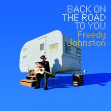 Freedy Johnston: Back On The Road To You - CD