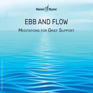 Various Artists: Ebb And Flow: Meditations For Grief Support - CD