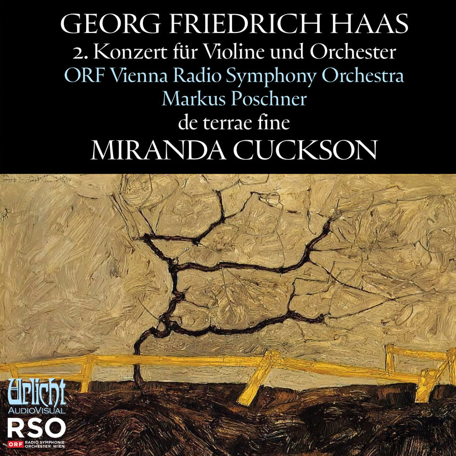 Miranda Cuckson / Orf Radio Symphonieorchester Wien / Markus Poschner: Georg Haas: Violin Concero No. 2. De Terrae Fine - CD