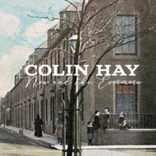 Colin Hay: Now And The Evermore - CD