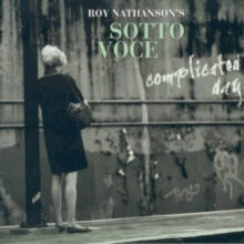 Roy Nathansons Sotto Voce: Complicated Day - CD