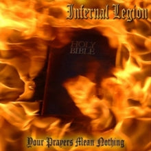 Infernal Legion: Your Prayers Mean Nothing - Vinyl