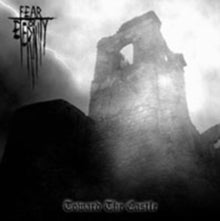 Fear Of Eternity: Towards The Castle - CD