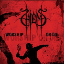 Hiems: Worship Or Die - CD