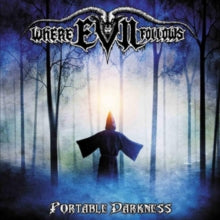 Where Evil Follows: Portable Darkness - CD