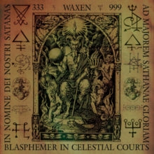 Waxen: Blasphemer In Celestial Courts - CD