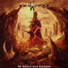 Onward: Of Epoch And Inferno - CD