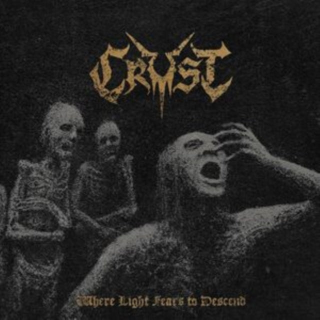 Crust: Where Light Fears To Descend - CD