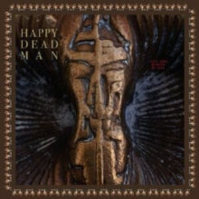 Happy Dead Man: Vines Grow Between My Eyes - Vinyl