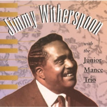 Jimmy Witherspoon: With The Junior Mance Trio - CD