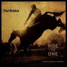 Paul Reddick: Ride The One - CD
