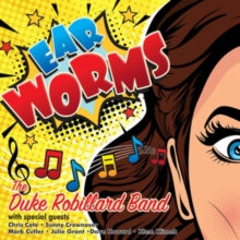 The Duke Robillard Band: Ear Worms - CD