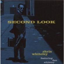 Chris Whiteley: Second Look - CD