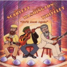 Mose Scarlett/Jackie Washington/Ken Whiteley: Well Meet Again - CD