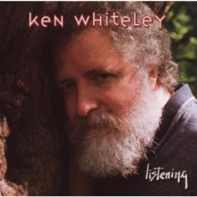 Ken Whiteley: Listening - CD