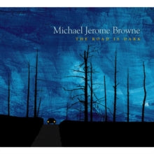 Michael Jerome Browne: Road Is Dark.The - CD
