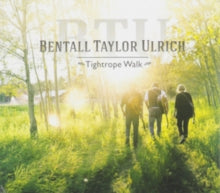 Bentall Taylor Ulrich: Tightrope Walk - CD