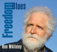 Ken Whiteley: Freedom Blues - CD