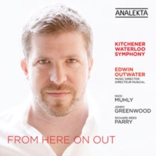 Kichener-waterloo Symphony Orchestra: From Here On Out - CD