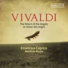 Ensemble Caprice - Matthias Maute: Vivaldi - The Return Of The Angel - CD
