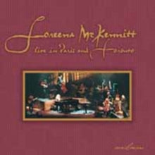 Loreena McKennitt: Live In Paris & Toronto - CD