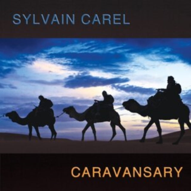 Sylvain Carel: Caravansary - CD
