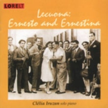 Clelia Iruzun / Ernesto / Ernestina Lecuona: Pieces For Solo Piano - Clelia Iruzun - CD
