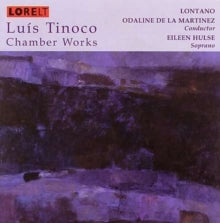 Luis Tinoco: Chamber Works - CD
