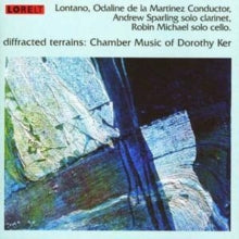 Dorothy Ker: Diffracted Terrains - Chamber Music - CD