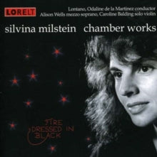 Silvina Milstein: Fire Dressed In Black - Chamber Works - CD
