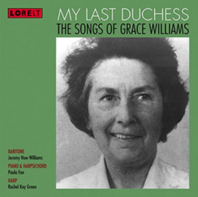Grace Williams: My Last Duchess - The Songs Of Grace Williams - CD