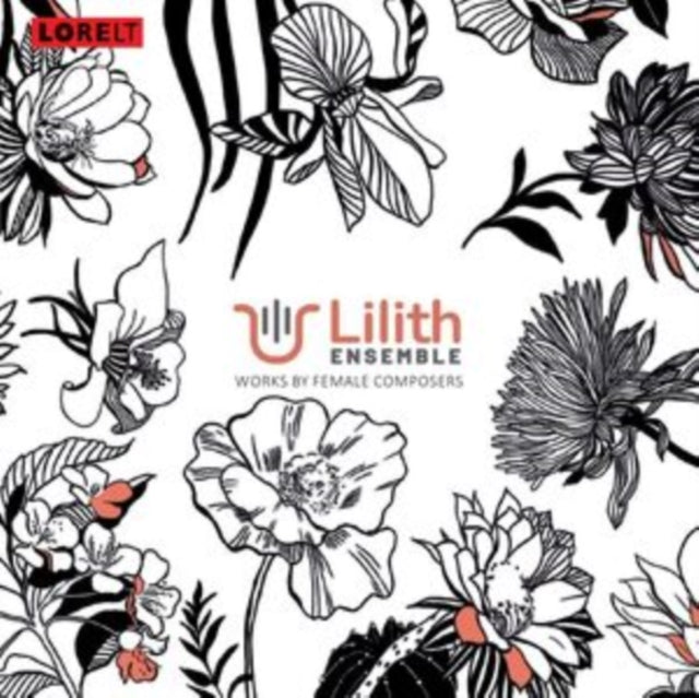 Lilith Ensemble: Works By Female Composers - CD