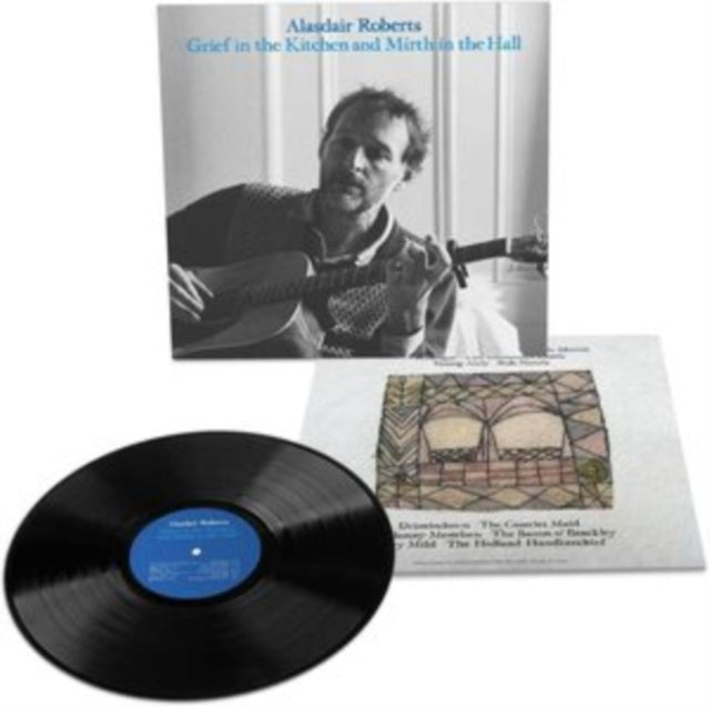 Alasdair Roberts: Grief In The Kitchen And Mirth In The Hall - Vinyl