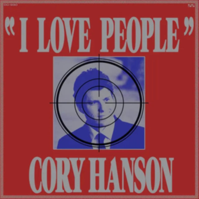 Cory Hanson: I Love People - CD