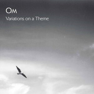 Om: Variations On A Theme - CD