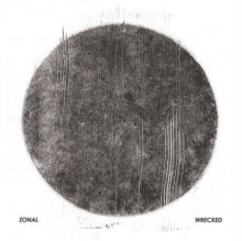 Zonal: Wrecked - Vinyl