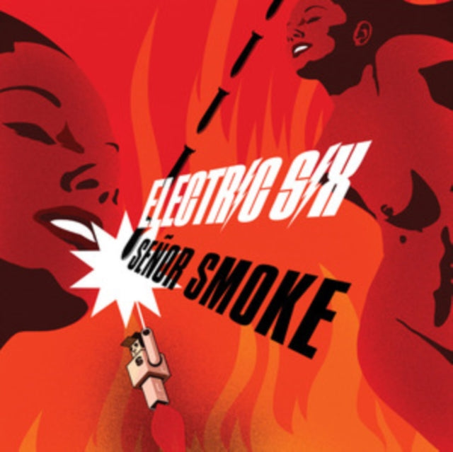 Electric Six: Senor Smoke - CD