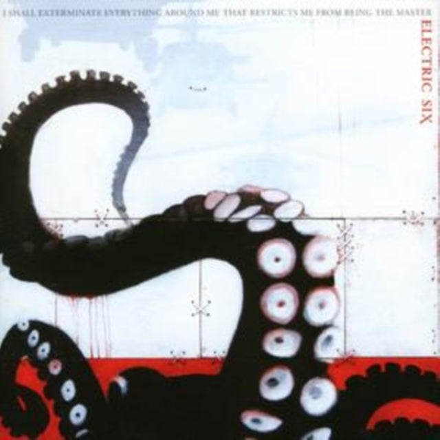 Electric Six: I Shall Exterminate Everything Around Me That Restricts Me From Being The Master - CD