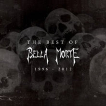 Bella Morte: The Best Of Bella Morte 1996-2012 - CD