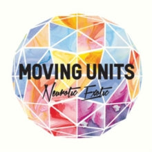 Moving Units: Neurotic Exotic - CD