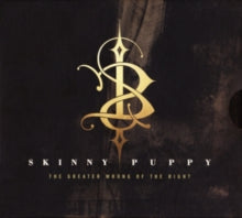 Skinny Puppy: The Greater Wrong Of The Right - CD
