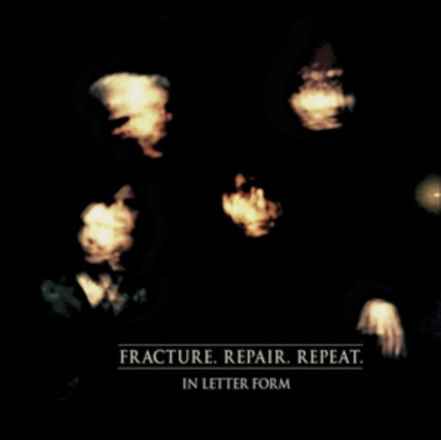 In Letter Form: Fracture. Repair. Repeat - CD