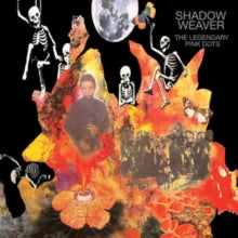 Legendary Pink Dots: Shadow Weaver (Expanded & Remastered Edition) - CD