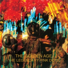Legendary Pink Dots: The Golden Age - CD
