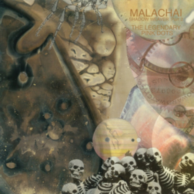 Legendary Pink Dots: Malachai (Shadow Weaver Part 2) - CD