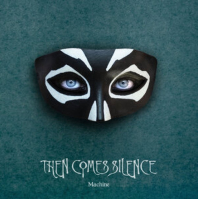 Then Comes Silence: Machine - CD