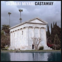 Tashaki Miyaki: Castaway - Vinyl