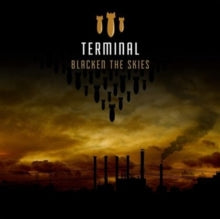 Terminal: Blacken The Skies - CD